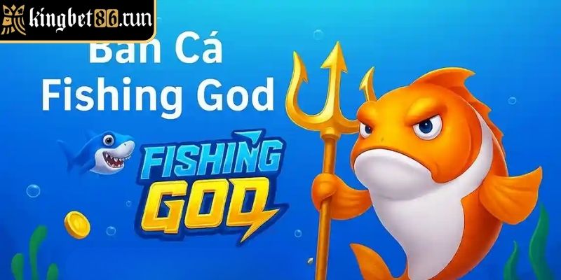 Bắn Cá God Kingbet86 – Trải Nghiệm Tính Năng Hiện Đại 1 Bắn Cá God Kingbet86 là gì?