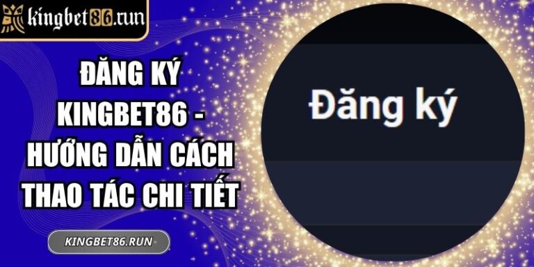 Đăng ký KINGBET86