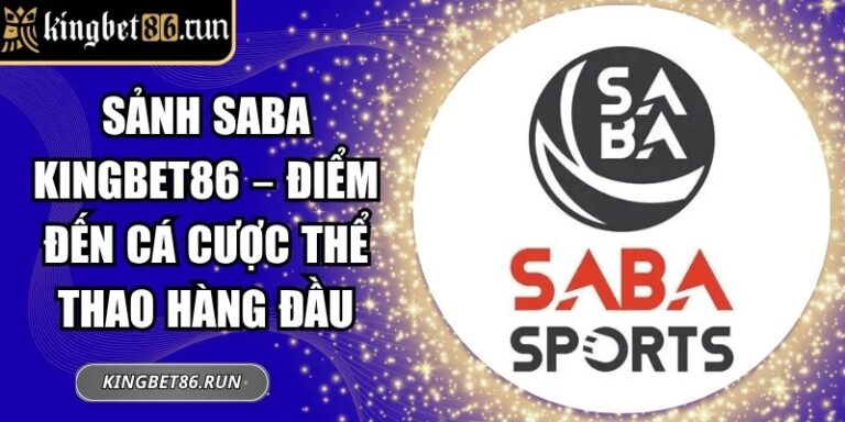 Sảnh SABA Kingbet86