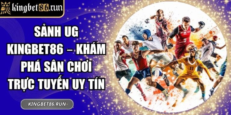 Sảnh UG KINGBET86