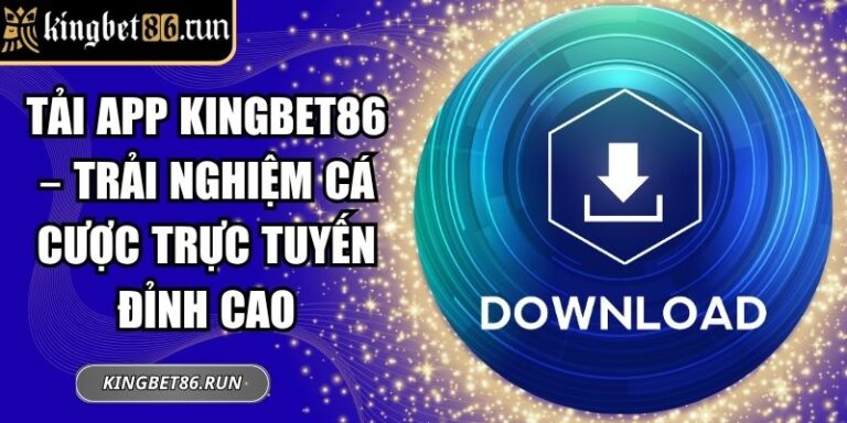 Tải App Kingbet86