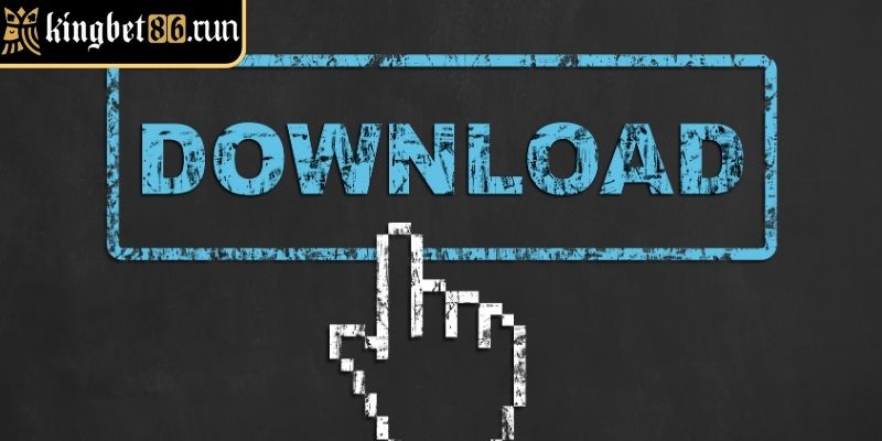 Lưu ý khi tải app tại Kingbet86